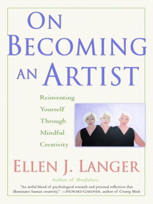 Title details for On Becoming an Artist by Ellen J. Langer - Available